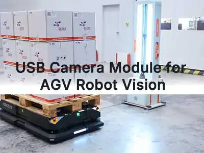 Moduł kamery USB do robotów AGV: jak wybrać odpowiedni moduł wizyjny