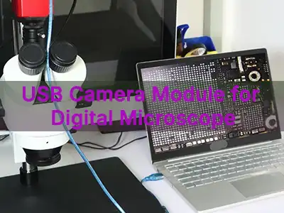 Moduł kamery USB do mikroskopu cyfrowego: jak wybrać odpowiednie rozwiązanie ...